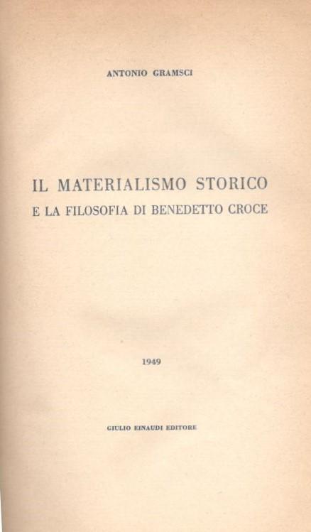 Il materialismo storico e la filosofia di Benedetto Croce - Antonio Gramsci - 2