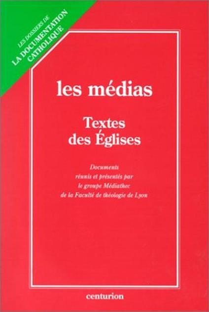 Les médias, textes des Eglises - Collectif - copertina