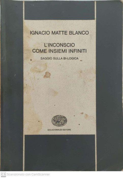 L' inconscio come insiemi infiniti - Ignacio Matte Blanco - copertina