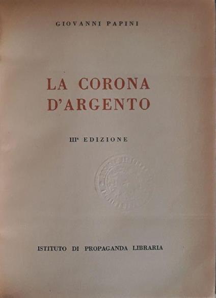 La corona d'argento - Giovanni Papini - copertina