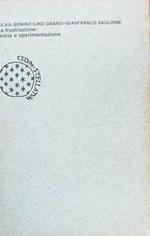 La frustrazione: teoria e sperimentazione