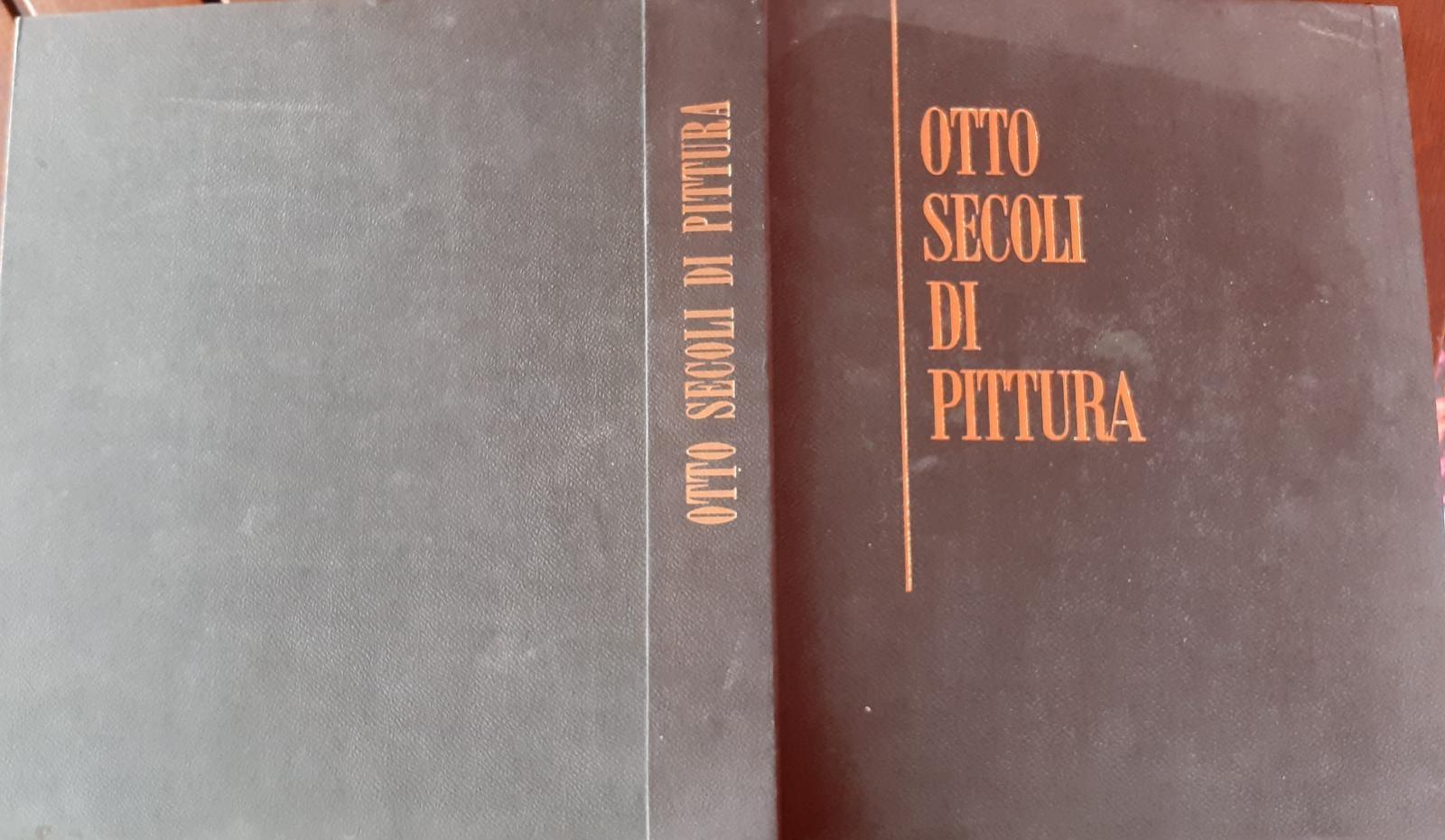 Otto secoli di pittura
