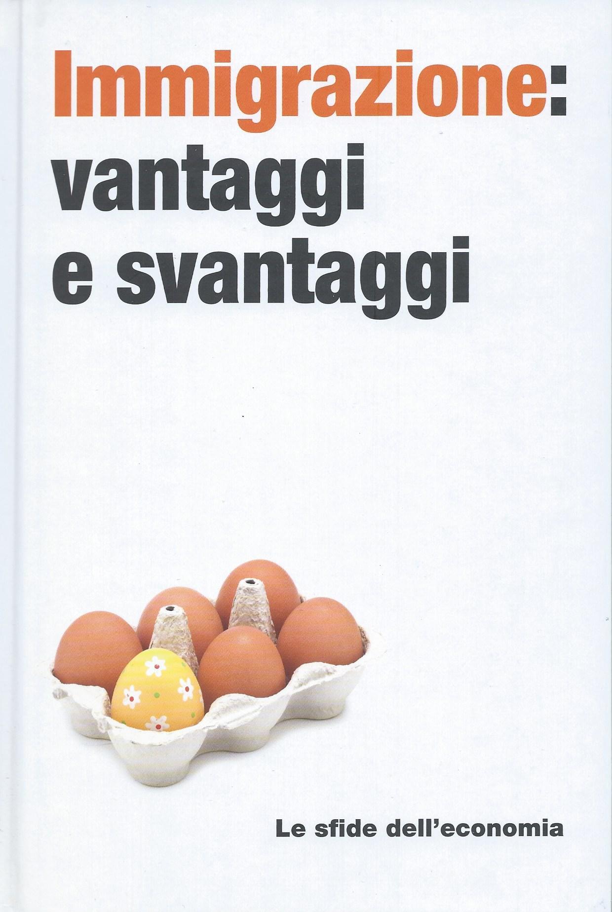 Immigrazione: vantaggi e svantaggi - Le sfide dell'economia, 19