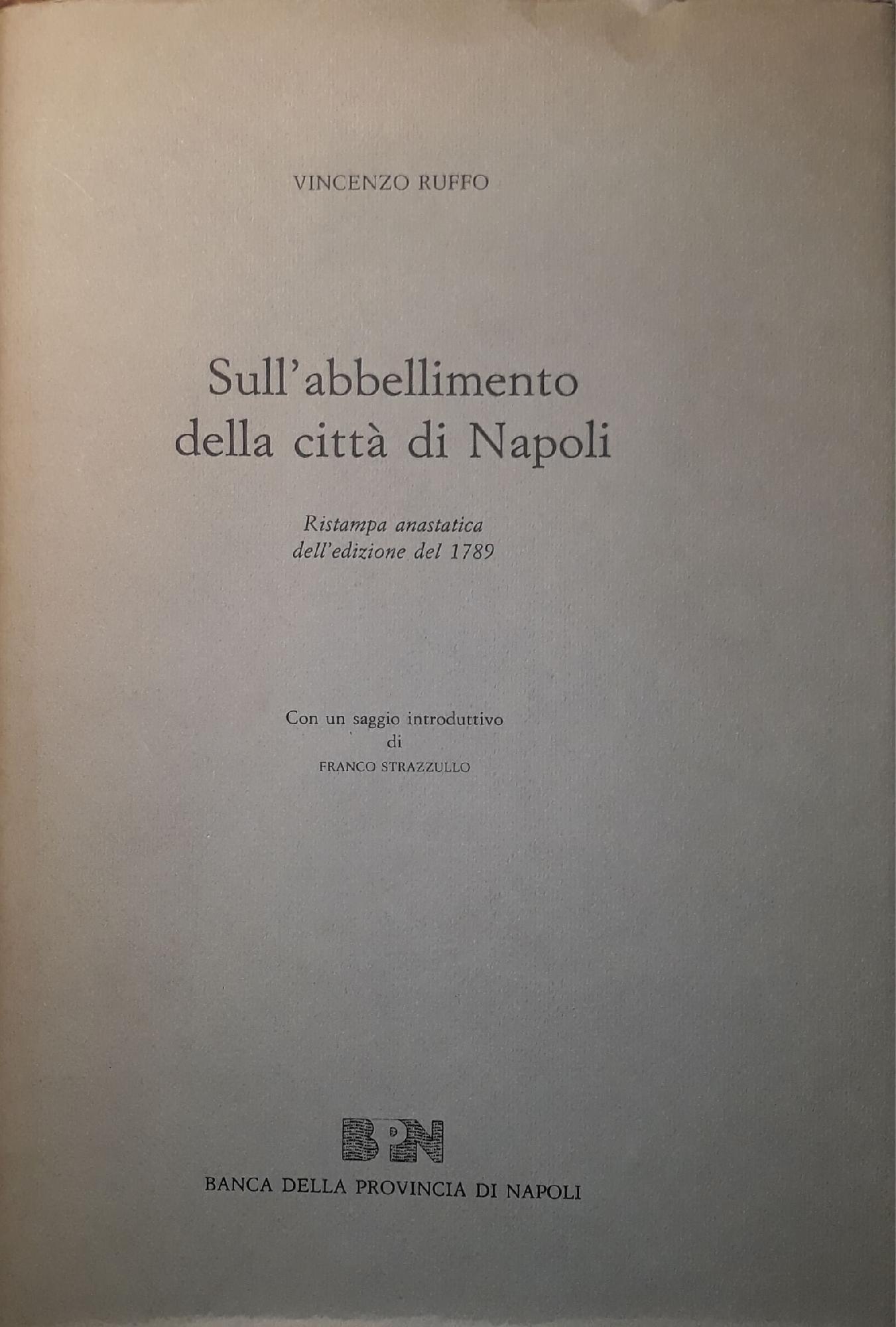 Sull'abbellimento della città di Napoli (ristampa anastatica dell'edizione del 1789)