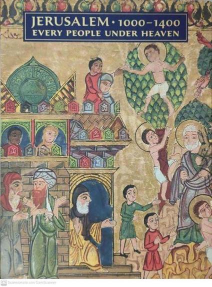 Jerusalem 1000-1400: Every People Under Heaven - copertina