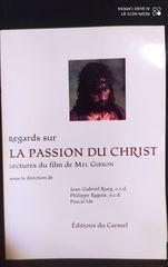 Regards sur La Passion du Christ : Lectures du film de Mel Gibson - 2