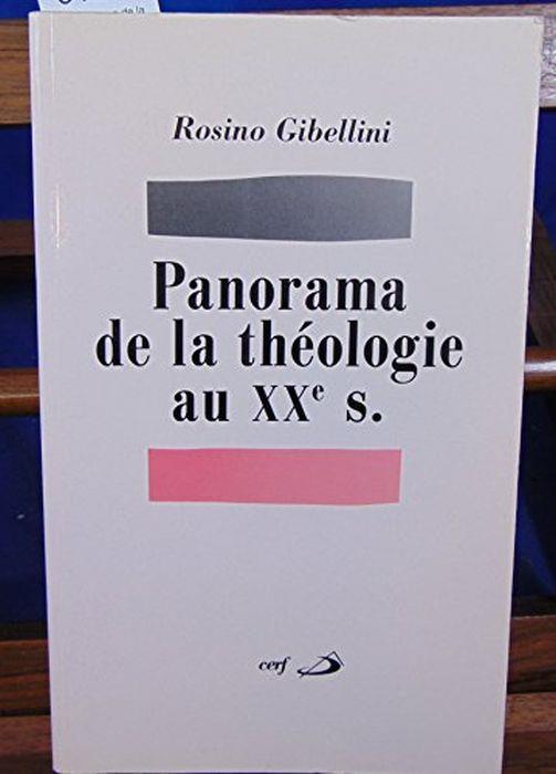 Panorama De La Theologie Au Xxeme Siecle. 2Ème Édition - Rosino Gibellini - copertina