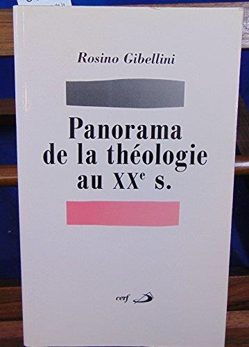 Panorama De La Theologie Au Xxeme Siecle. 2Ème Édition