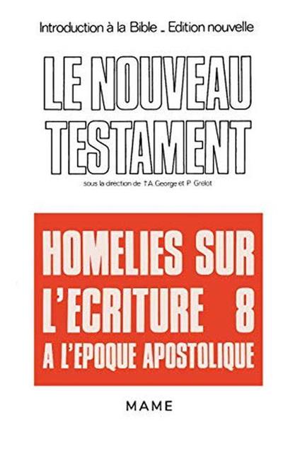 Introduction à la Bible Tome 38 : Le Nouveau TestamentHomélies sur l'Écriture à l'époque apostolique - George A. Henty - copertina