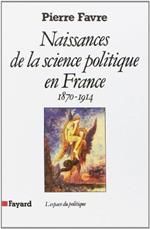 Naissances de la science politique en France (1870-1914)