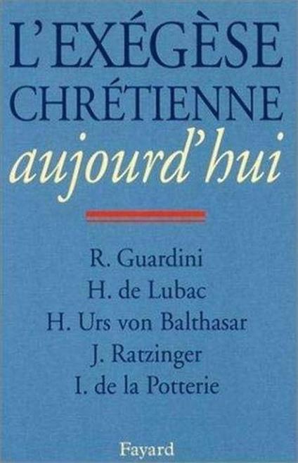 L' exégèse chrétienne aujourd'hui - Hans Urs von Balthasar - copertina