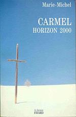 Carmel horizon 2000