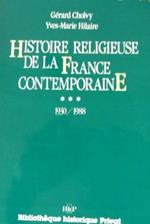Histoire Religieuse De La France Contemporaine. Tome 3, 1930-1988 Di: Cholvy Gérard