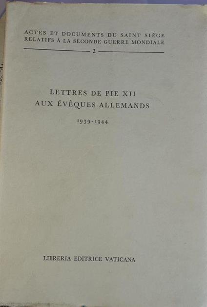 Lettres de pie XII aux Eveques allemands 1939-1944 - copertina