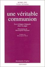Une véritable communion : Les évêques français chez le pape, Rome, 1992, visites 