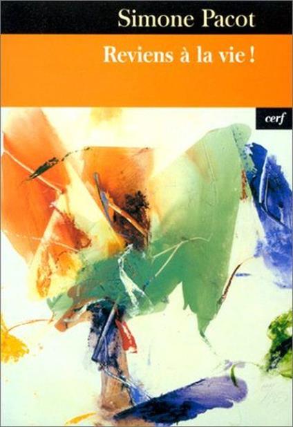 L' Evangélisation des profondeurs. Tome 2, Reviens à la vie ! - Simone Pacot - copertina