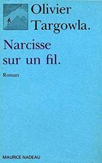 Narcisse sur un fil