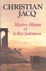 Maître Hiram et le roi Salomon