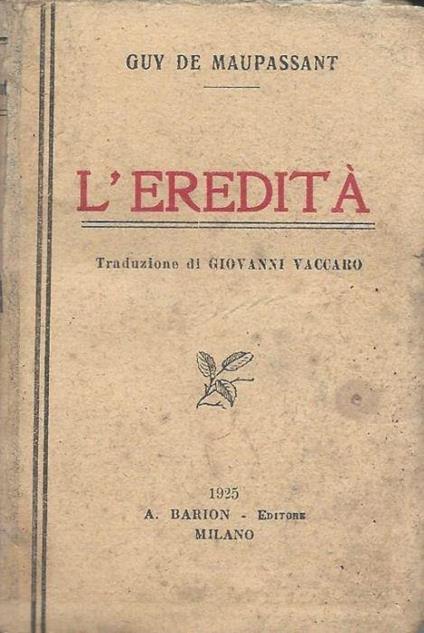 L' Eredità - Guy de Maupassant - copertina
