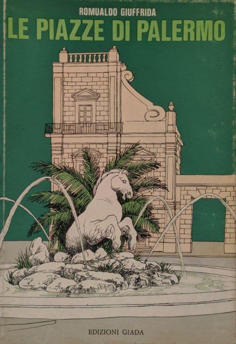Le piazze di Palermo - Romualdo Giuffrida - copertina