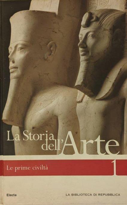 La storia dell'arte. Le prime civiltà (1) - copertina