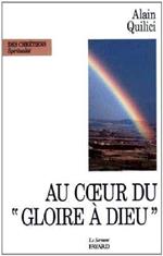 Au coeur du 'Gloire à Dieu': Méditations