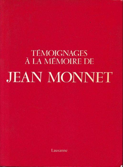 Témoignages à la mémoire de Jean Monnet - Collectif - copertina