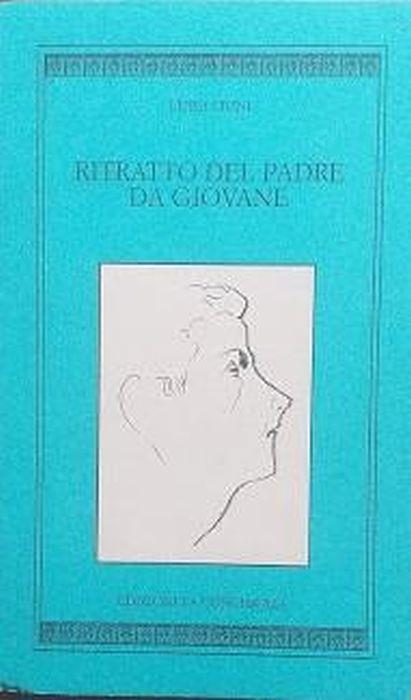 Ritratto del padre da giovane - Luisa Ciuni - copertina