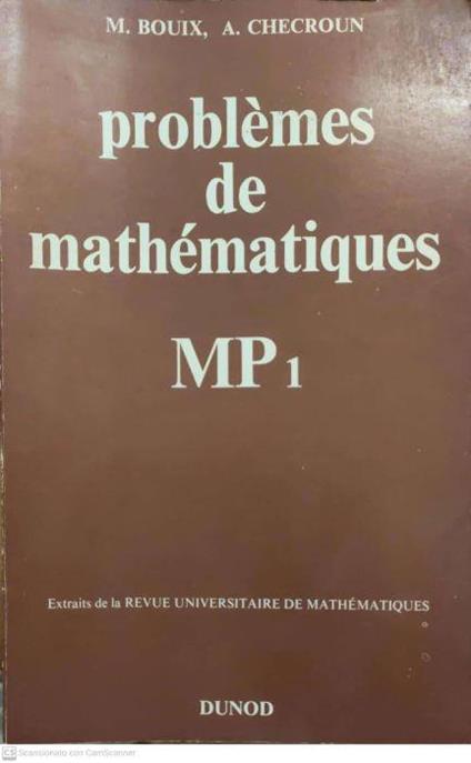 Problèmes de mathématiques - MP1 - Extrait de la Revue unicersitaire de mathématiques - copertina