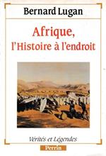 Afrique, l'histoire à l'endroit
