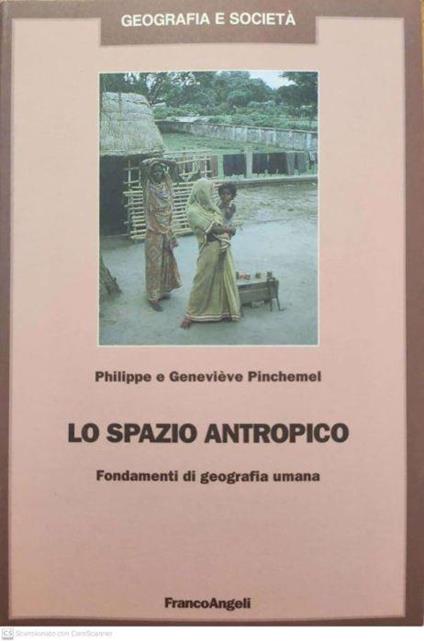 Lo spazio antropico. Fondamenti di geografia umana - copertina