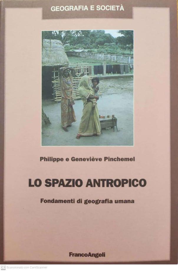 Lo spazio antropico. Fondamenti di geografia umana