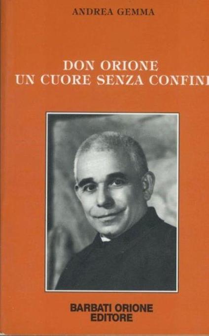 Don Orione un cuore senza confini - Andrea Gemma - copertina