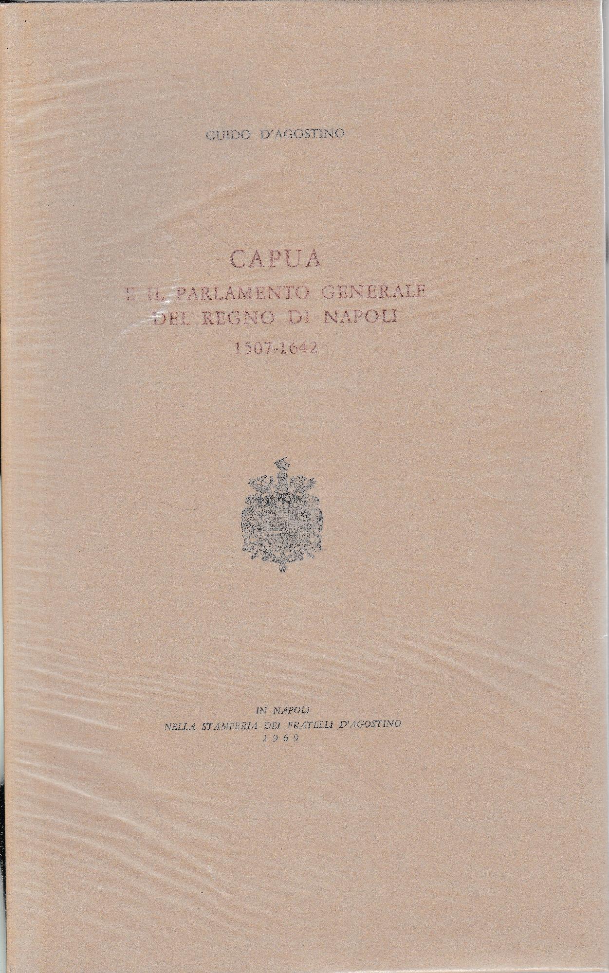 Capua e il parlamento generale del Regno di Napoli 1507-1642