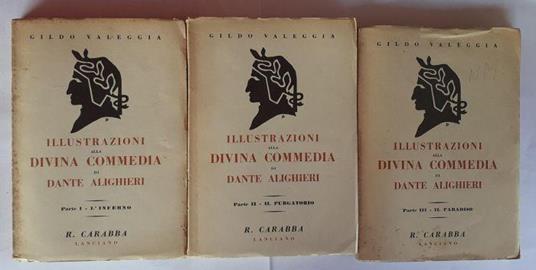 Illustrazioni alla Divina Commedia di Dante Alighieri. Parte I II III L'Inferno, il Purgatorio, il Paradiso - Gildo Valeggia - copertina