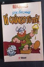 Vi chingo tutti!