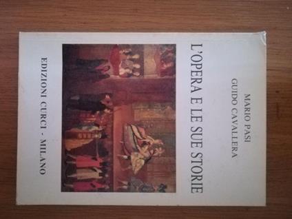 L' opera e le sue storie - Guido Pasi - copertina