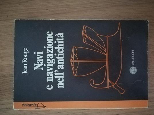 Navi e navigazione nell'antichità - Jean Rougé - copertina