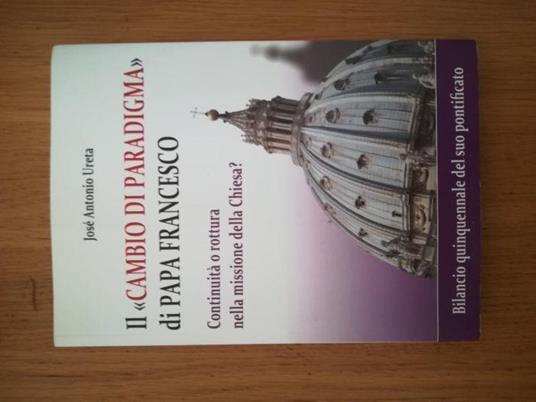 Il <<Cambio di paradigma>> di Papa Francesco - copertina