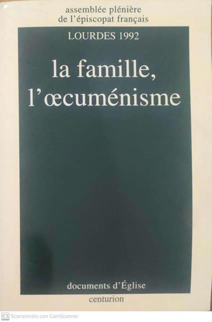 La famille. L'oecuménisme - Collectif - copertina