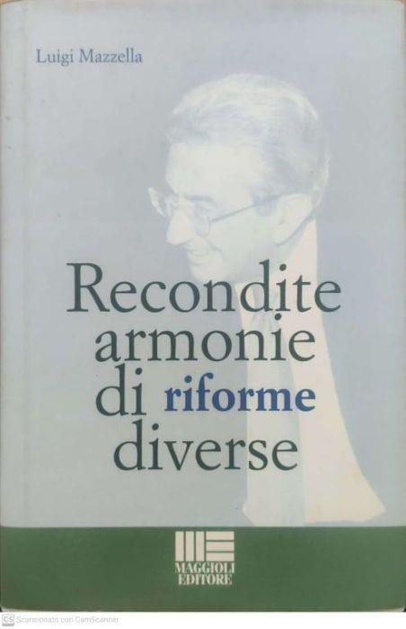 Recondite armonie di riforme diverse - Luigi Mazzella - copertina