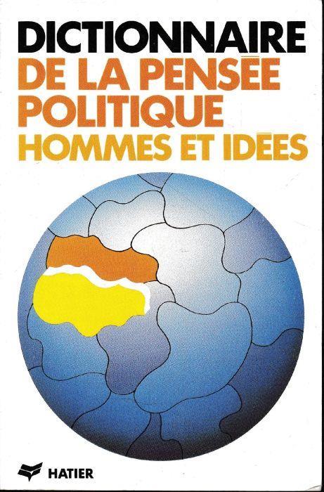 Dictionnaire de la pensee politique. Hommes et idees - copertina