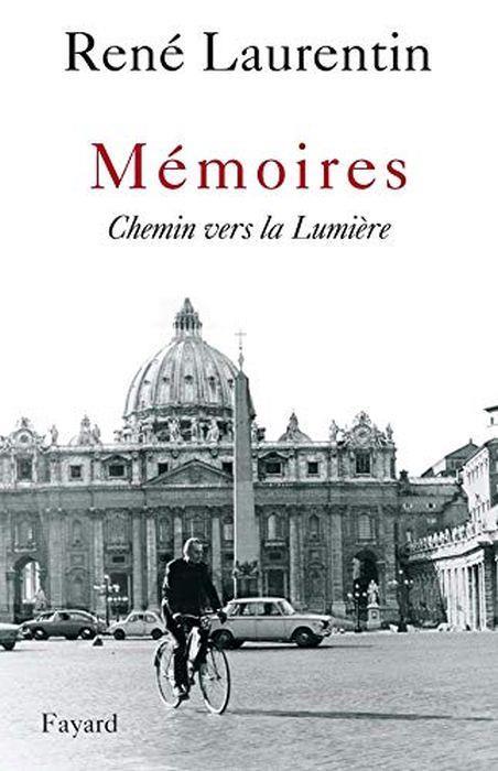 Mémoires : Chemin vers la Lumière - René Laurentin - copertina