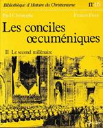 Les Conciles oecuméniques, II Le second millénaire