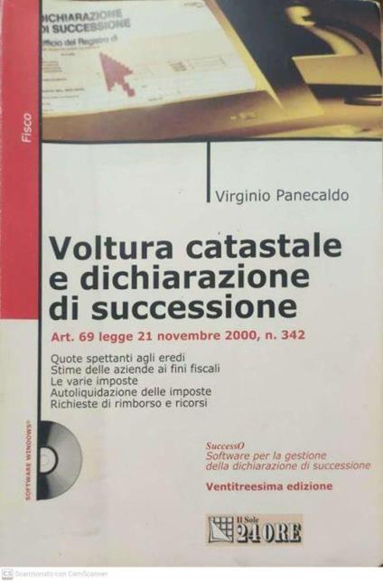 Voltura catastale e dichiarazione di successione : art. 69 Legge 21 novembre 2000, n. 342 +CD-ROM - Virginio Panecaldo - copertina