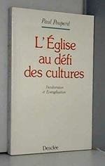 L' Église au défi des cultures : Inculturation et évangélisation