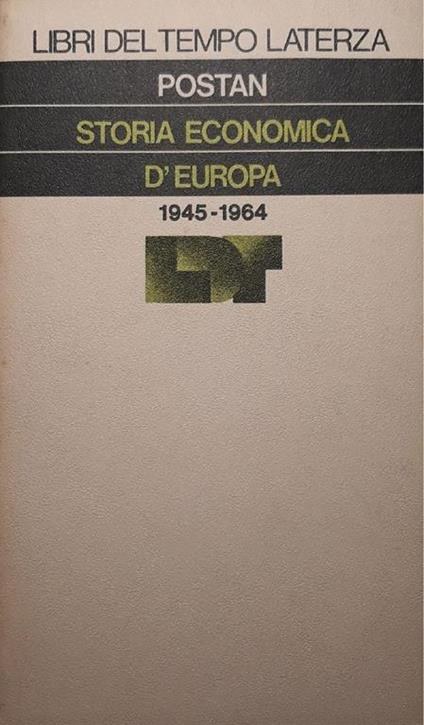 Storia economica d'Europa 1945 - 1964 - Michael M. Postan - copertina