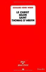 Le Christ selon saint Thomas d'Aquin