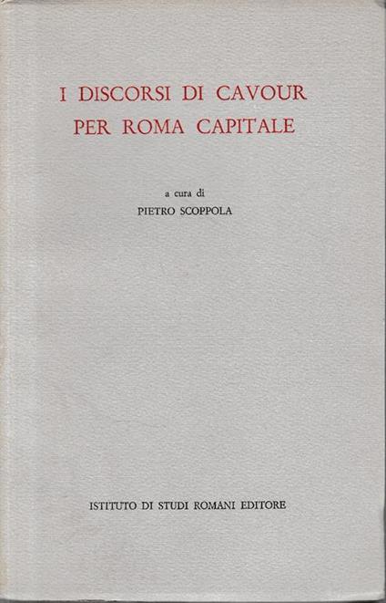 I discorsi di Cavour per Roma Capitale - copertina