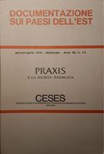 Documentazione sui paesi dell'est, Praxis e la società Jugoslavia (gennaio-aprile 1976)